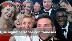 Que Significa Sonar Con Famosos 2022 25 Significados