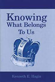 Download kenneth e hagin books pdf, epub, doc now for free from the below link. Knowing What Belongs To Us Kenneth Hagin Pdf The Triumphant Church