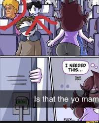 NEEDED THIS... Is that the yo mam - iFunny