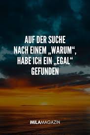21 Spruche Zum Nachdenken Milamagazin Auf Der Suche Nach Einem Warum Habe Ich Ein Egal Gefun In 2020 Nachdenkliche Spruche Lebensweisheiten Spruche Spruche Zitate