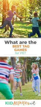 What Are The Best Tag Games For Pe We Provide 16 Tag Games That Incorporate An Element Of Exerci Fun Games For Kids Activities For Kids Outdoor Games For Kids