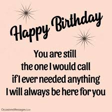 Heart touching birthday quotes for your ex girlfriend. Best Birthday Wishes And Messages For Ex Boyfriend