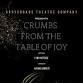 Crumbs from the Table of Joy - Opening Night Benefit event image