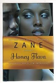 Honey Flava by Zane: New (2008)