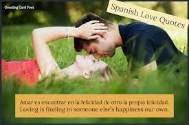 Order your translation online now or get a quote. Romantic Spanish Love Quotes For Your Sweetheart Greeting Card Poet