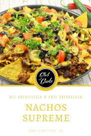 Nachos Mit Hackfleisch Und Kase Uberbacken Amerikanische Kuche Wie Wir Sie Lieben Foodporn Nachos Supreme Rezepte Kochen Schnell Rezepte