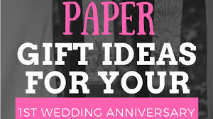 Add the special touch she'll love to any of our anniversary gifts. 5 Creative Paper Gift Ideas For Your 1st Wedding Anniversary