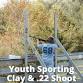 Youth Sporting Clay & .22 Shoot