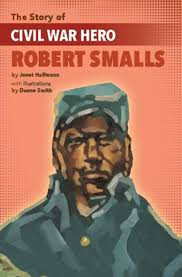Seven Miles to Freedom: The Robert Smalls Story (PB) (2012)