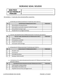 3.7 tanggungjawab guru pengajian am (sekolah swasta yang diberi kebenaran untuk memeriksa kerja kursus calon) 3.8 tanggungjawab pemeriksa (guru sekolah kerajaan atau sekolah. Contoh Borang Soal Selidik