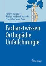 Mal in folge deutschlands „beliebteste bank (wirtschaftsmagazin €uro, ausgabe 05/2021) geworden. Facharztwissen Orthopadie Unfallchirurgie Springermedizin De
