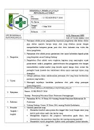 Sop ini, semoga tetap kompak dan tulus ikhlas apabila nantinya diperlukan tenaga dan fikirannya untuk penyempurnaan yang akan datang. 8 2 2 4 Sop Peresepan Pemesanan Dan Pengelolaan Obat