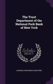 It also may serve as a trustee for certain corporate bonds and pensions. The Trust Department Of The National Park Bank Of New York In Stock Buy Now At Mighty Ape Nz