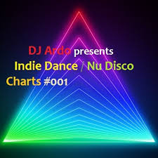 Dj Ardo Indie Dance Nu Disco Charts 001 Mp3 By