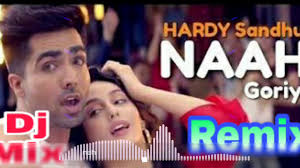 Naah Goriye Hardy Sandhu Dj Hard Dholki Dance Remix By Dj Ritik Kumar Youtube 1,344 likes · 2 talking about this.
