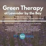 Green Therapy at Lavender by the Bay