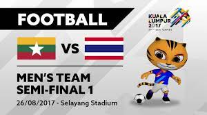All right belong to national sport council malaysia (nsc), or majlis sukan negara. Kl2017 29th Sea Games Men S Football Semi Final 1 Mya Vs Tha 26 08 2017 Youtube