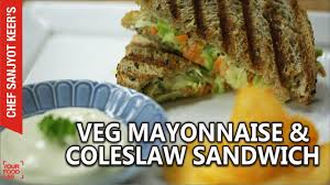 Veg Mayonnaise And Coleslaw Sandwich Recipe By Chef Sanjyot Keer Youtube Coleslaw Sandwich Recipes Sandwich Recipes