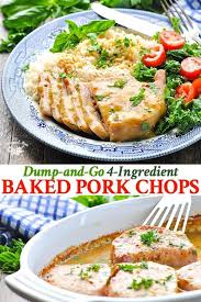 Dump And Go 4 Ingredient Baked Pork Chops Recipe Baked Pork Chops Baked Pork Easy Pork