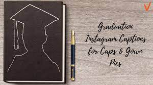 Top 100 Perfect Graduation Instagram Captions Best Instagram Captions For Graduation Pictures During Quarantine Version Weekly