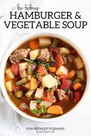 Low Fodmap Hamburger Vegetable Soup Fun Without Fodmaps Recipe Low Fodmap Diet Recipes Low Fodmap Recipes Dinner Hamburger Vegetable Soup