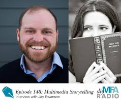 Episode 148: Multimedia Storytelling — Interview with Jay Swanson