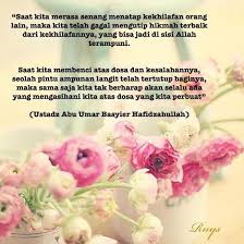 Saat Kita Merasa Senang Menatap Kekhilafan Orang Lain Maka Kita Telah Gagal Mengutip Hikmah Terbaik Dari Kekhilafannya Yang Bisa Jad Allah Pengampunan Langit