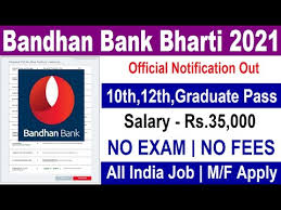 Bancassurance channel jobs in madhupur Bandhan Bank Job Vacancy Jobs Ecityworks