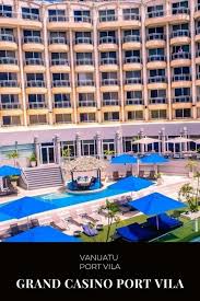 Odalar misafirler için 74 klimalı odada. Grand Casino Port Vila Is Located In Port Vila Vanuatu Entrance This Casino Is Waiting For Visitors Over 18 Years Leave Y Port Vila Vanuatu Port Vila Vila