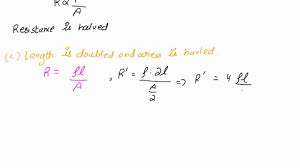 If The Length Of A Conductor Is Doubled, And The Area Of A Cross Section Is  Halved, Will The Specific Resistance Of Conductor Decrease, Or Increase Or  Be Same? - Quora