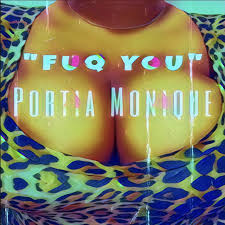 Fuq You - song and lyrics by Portia Monique | Spotify