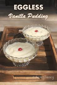 Eggless Vanilla Pudding Recipe Vanilla Pudding Recipe Recipe Vanilla Pudding Recipes Vanilla Pudding Pudding