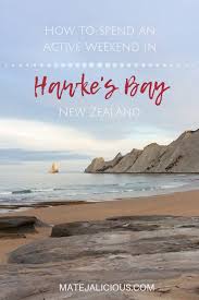 active weekend in hawke s bay matejalicious travel blog in 2020 new zealand travel new zealand travel guide new zealand itinerary