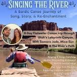 Singing the River: an 8-day Bardic Canoe Journey