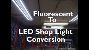 Check spelling or type a new query. Converting Fluorescent Shop Lights To Led In Depth Youtube