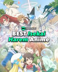 35+ Best Isekai Harem Anime (RANKED) • iWA