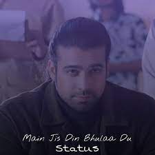 Main Jis Din Bhulaa Du Whatsapp Status Video Download Thekipkop Beats Main jis din bhula doon song lyrics are penned down by manoj muntashir while music is given by rochak kohli and video is directed by navjit buttar. main jis din bhulaa du whatsapp status