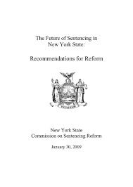 Future Of Sentencing In Ny State Recommendations For