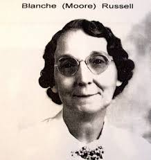 Mary Blanche “Blanche” Moore Russell (1882-1957)