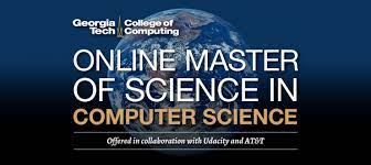 In january 2014, the georgia institute of technology, udacity, and at&t paired up to launch their first approved master of science in computer science from an accredited university where galil also said that omscs progress encouraged georgia tech to introduce two additional degrees (on edx). Georgia Tech Omscs Courses Now Free Through Udacity Udacity