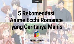 Gaoanon #rekomendasianime #animeromancedrama rekomendasi anime romance drama , buat kalian yang sedang. 5 Rekomendasi Anime Ecchi Romance Yang Ceritanya Manis Gwigwi