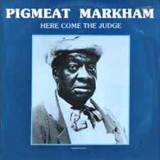 Here Comes the Judge (Pigmeat Markham song)