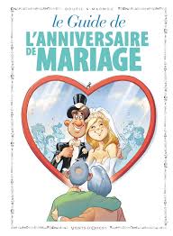 Amazon Fr Les Guides En Bd Tome 47 L Anniversaire De Mariage Goupil Jacky Marmou Livres