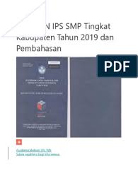 Kunci jawaban osn ips smp 2019. Soal Osn Ips Smp Tingkat Kabupaten Tahun 2019 Dan Pembahasan Pdf