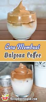 Berikut resep dan cara membuat dalgona coffee dengan kedelai. Cara Membuat Minuman Dalgona Coffee Yang Sedang Hits