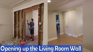 opening up the living room wall youtube