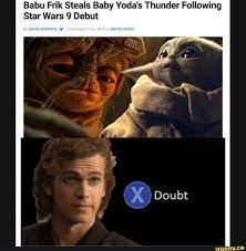 Babu Frik Steals Baby Yoda S Thunder Following Star Wars 9 Debut Ifunny Funny Star Wars Memes Star Wars Memes Star Wars