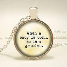 New Grandmother Necklace When A Baby Is Born So Is A Etsy Great Gatsby Quotes Gatsby Quotes Literary Quotes