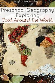 Preschool Geography Exploring Food Around The World Geography For Kids Geography Activities Preschool