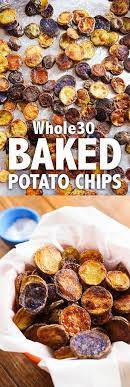 Whole 30 Chips Recipe Baked Potato Chips Recipe Whole 30 Snacks Potato Chip Recipes Homemade Baked Potato Chips
